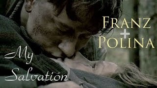 Franz  Polina  My Salvation [upl. by Aimas]