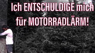 Entschuldigung  Fahrverbote für Motorräder  Ich entschuldige mich für Motorradlärm😊 [upl. by Aromat278]