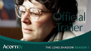 The Long Shadow  Official Trailer  Acorn TV [upl. by Maharg442]