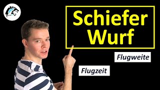 Der schiefe Wurf Flugweite amp Flugzeit  Physik Tutorial [upl. by Einahpet]