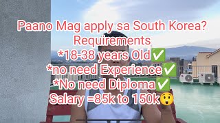 Paano mag apply sa South Korea [upl. by Tamara]