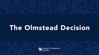 An Overview of the Olmstead Decision and its Effect on Kentuckians [upl. by Wivestad]