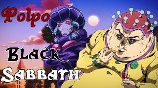 Polpo  Black Sabbath JJBA Anime Musical Leitmotif [upl. by Airamas]