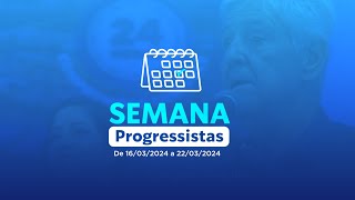 Semana Progressistas  160324 a 220324 [upl. by Enelyt425]