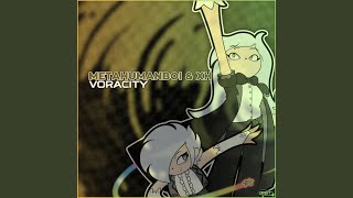 VORACITY [upl. by Ecnal]