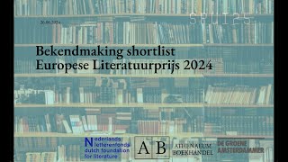 Bekendmaking shortlist Europese Literatuurprijs 2024 [upl. by Sinnal]