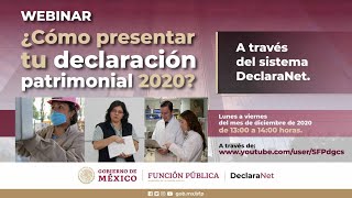 Webinar ¿Cómo presentar tu declaración patrimonial 2020 a través del sistema DeclaraNet [upl. by Elspet975]