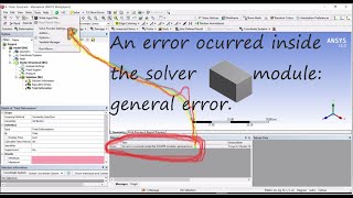 ansys workbench solutionAn error occurred inside the SOLVER module general error [upl. by Inahteb]