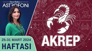 Akrep burcu haftalık burç yorumu 2531 Mart 2024 Astrolog Demet Baltacı astroloji burçlar haber [upl. by Esirehc]