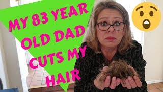 my 83 year old dad cuts my hair  over forty and beyond [upl. by Frazier650]