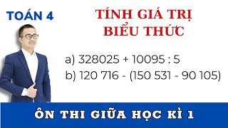 Ôn thi giữa học kì 1  TÍNH GIÁ TRỊ BIỂU THỨC  Bài 1 [upl. by Annuhsal]