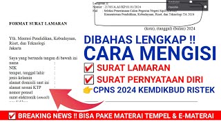 CARA MENGISI SURAT LAMARAN amp PERNYATAAN DIRI CPNS KEMDIKBUD 2024  BAGIAN YANG BOLEH DIHAPUS amp TIDAK [upl. by Nevad]