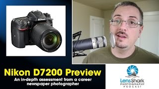 Nikon D7200  Indepth preview from a career newspaper photographer [upl. by Llerroj]