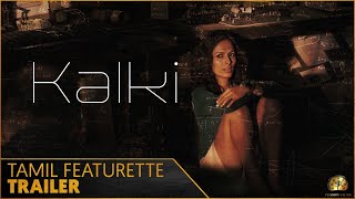 Kalki  Tamil Featurette  Trailer Celebrating 1yr on Netflix [upl. by Lenehc764]