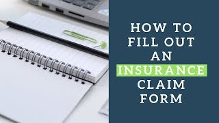 How to fill out an insurance claim form [upl. by Eilzel]