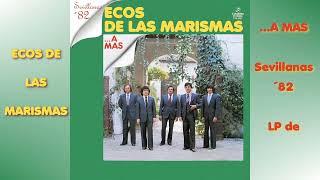 Ecos de las Marismas â€¦A mas LP de 1982 [upl. by Meijer253]