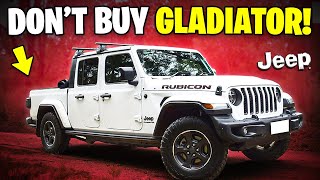 7 Reasons Why You SHOULD NOT Buy Jeep Gladiator [upl. by Ayian930]