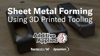 Sheet Metal Forming Using 3D Printed Tooling [upl. by Wolfson]