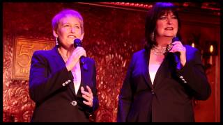 Live at 54 Below Liz Callaway and Ann Hampton Callaway Sing Our Time from quotMerrily We Roll Alongquot [upl. by Fanchon769]