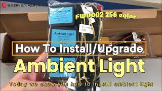 How To Add Ambient Light to the car   EZoneTronics Universal Ambient Light Kit FWD002 256 Color [upl. by Kandace164]