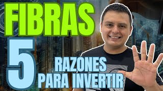 5 Razones Para Invertir en FIBRAS en 2024 [upl. by Aronoff]