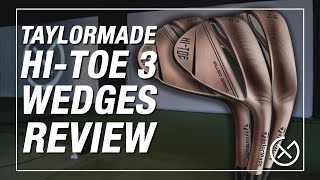 NEW TAYLORMADE HITOE 3 WEDGE REVIEW  Comparing the wedge against the MG3 and previous HiToe [upl. by Gerard]