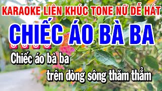 Karaoke Liên Khúc Nhạc Sống Tone Nữ  Chiếc Áo Bà Ba [upl. by Daigle]