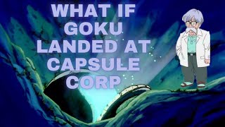 What if goku landed at capsule corp [upl. by Oona]