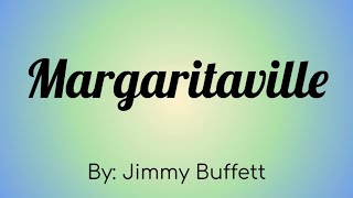 Jimmy Buffet  Margaritaville Lyric Video [upl. by Nahsyar]