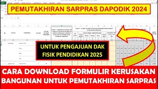 CARA DOWNLOAD FORMULIR PENILAIAN KERUSAKAN BANGUNAN DAPODIK 2024 PENGAJUAN DAK FISIK PENDIDIKAN 2025 [upl. by Elnar]