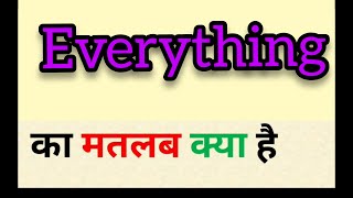 Everything meaning in hindi  everything ka matlab kya hota hai  word meaning english to hindi [upl. by Tabor]