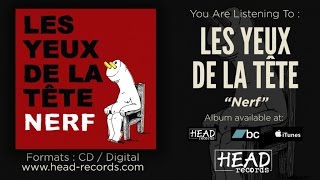 Les yeux de la tête  Nerf full album [upl. by Allesiram]