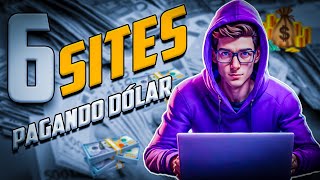 6 SITES PARA GANHAR DINHEIRO NA INTERNET  PAGAMENTO EM DÓLAR  RENDA EXTRA EM CASA  CELULAR E PC💲🤑 [upl. by Iliram946]