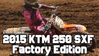 First Ride  2015 KTM 250 SXF Factory Edition [upl. by Almita]