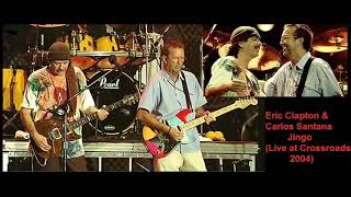 Eric Clapton amp Carlos Santana  Jingo Live at Crossroads 2004 [upl. by Llenrahc]