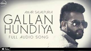 Gallan Hundiyan  Amar Sajaalpuria Feat Dj Flow  Full Audio song  Speed Records [upl. by Etienne]