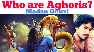 Who are Aghoris  Tamil  Madan Gowri  MG [upl. by Algie]