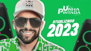 UNHA PINTADA  CD NOVO 2023 ATUALIZADO MÚSICAS NOVAS [upl. by Aihsas]