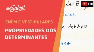 Propriedades dos determinantes  ENEM e Vestibulares  Me Salva [upl. by Neils]