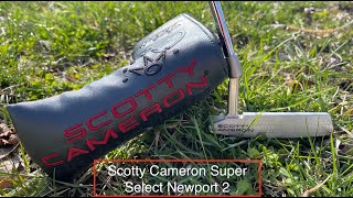 NEW Scotty Cameron Super Select Newport 2 2023 [upl. by Ardena]