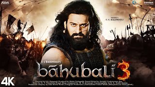 BAHUBALI 3 FULL MOVIE HD 4K FACTS  Prabhas  Anushka Shetty  Tamannaah Bhatia  SS Rajamouli 2021 [upl. by Panayiotis825]