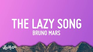 Bruno Mars  The Lazy Song Lyrics [upl. by Nuawad]