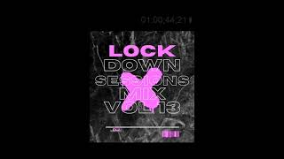 LOCKDOWN SESSIONS MIX VOL13 [upl. by Tullusus]