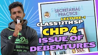 CHP4 ISSUE OF DEBENTURES  Class 12th SP SP NEW SYLLABUS Maharashtra Board SP Chapter 4 [upl. by Bernat]