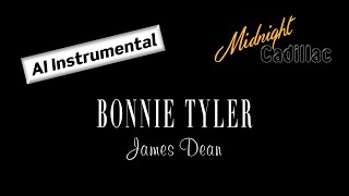 BONNIE TYLER James Dean AI Instrumental [upl. by Ekim269]