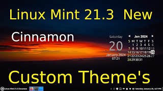 Linux Mint 213 amp LMDE 6  Cinnamon  Custom Theme Tips [upl. by Reinke]