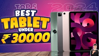 Top 5 Best Tablet Under 30000 in 2024  Best Tablet for Gaming Under 30000 in INDIA 2024 [upl. by Helprin]