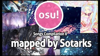 osu Songs Compilation II Mapped by Sotarks amp Storyboard by PoNo [upl. by Erminna]