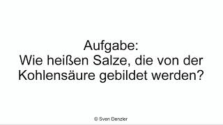 Wie heißen Salze die von der Kohlensäure gebildet werden [upl. by Leina]