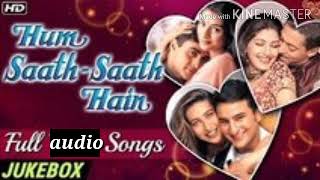 Hum SaathSaath Hain audio jukebox Hindi songs Salman Khan Karishma Kapoor [upl. by Aniz]